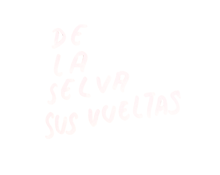 De la selva sus vueltas